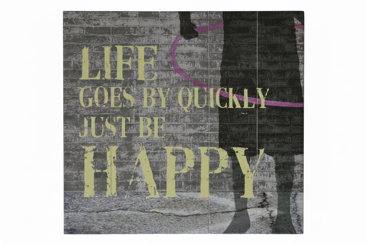 Life Goes By Sign